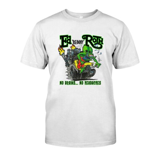 Ed roth no brains no headaches WhiteShirt 1