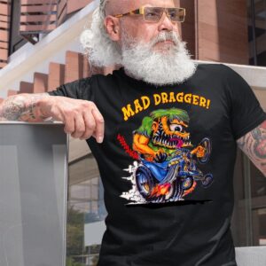 Mad dragger T shirt