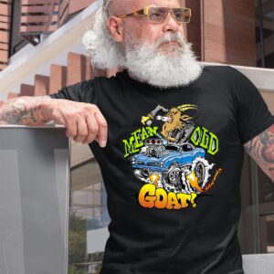Mean old goat T shirt