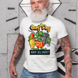 Surf all day, race all night T shirt
