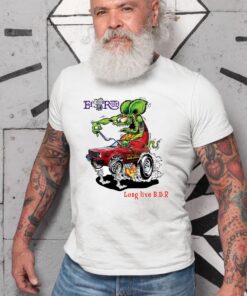 rat fink long live BDR WhiteShirt 2