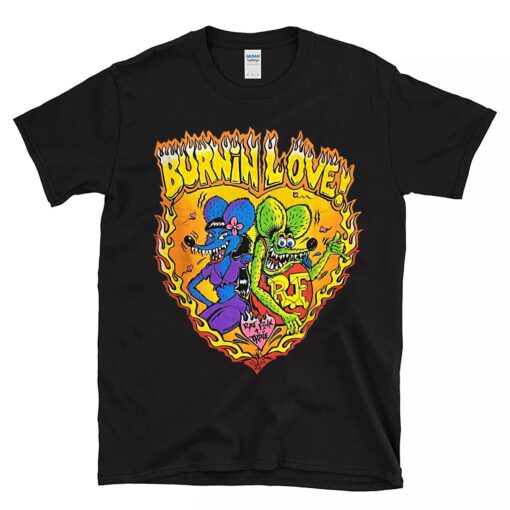 ratfink burn in love BlackShirt 1