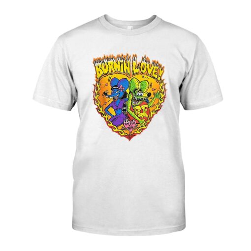 ratfink burn in love WhiteShirt 1