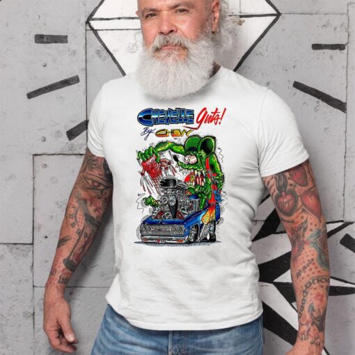 ratfink chevelle guta by chevy WhiteShirt 2