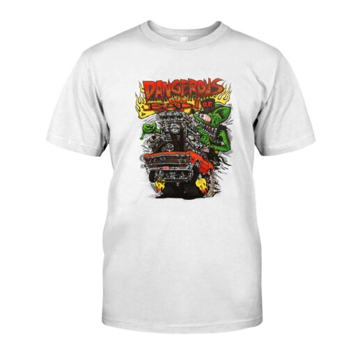 ratfink dangerous but bad WhiteShirt 1