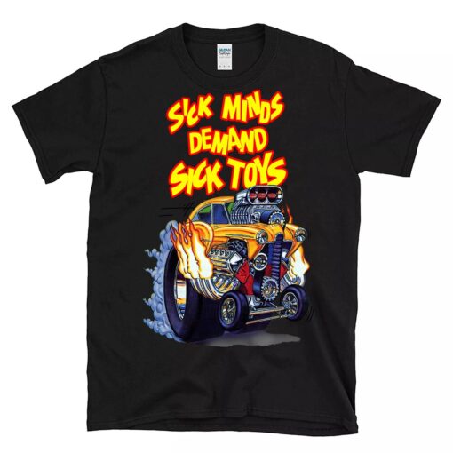 sick minds demand sick toys BlackShirt 1