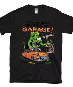 the house is your the garage is mine BlackShirt 1