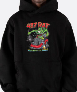 427 rat, watcha got to trade hoodie