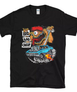 Big bad chevy T shirt