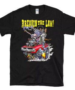 Breakin the law hot rod T shirt