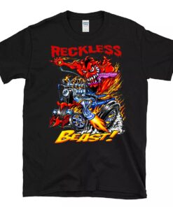 Hot rod reckless beast T shirt