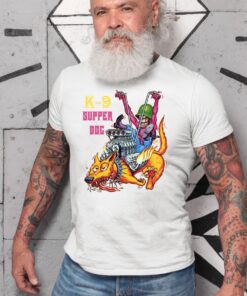 K9 super dog WhiteShirt 2