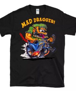 Mad dragger T shirt
