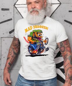 Mad dragger WhiteShirt 2
