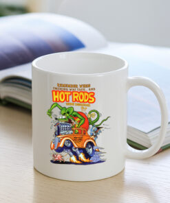 Rat fink hot rod were dangerous Mug 3