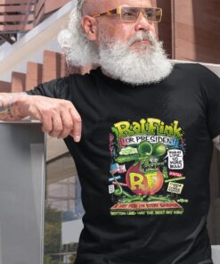 Ratfink for president T shirt