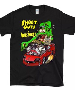 Shoot outs are my business T shirt