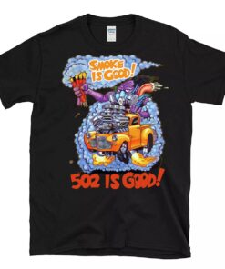 Smoke is good T shirt