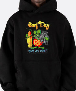 Surf all day, race all night hoodie