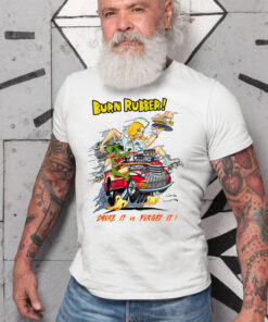 burn rubber smoke it or forget it White Shirt 2 1344610a46