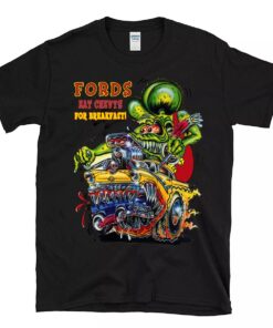 fords eat chevys for breakfase T shirt