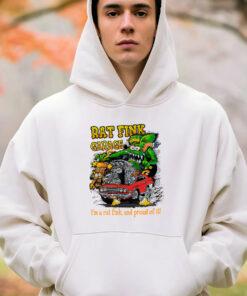 i am a rat fink and proud of it hoodie 9 i am a rat fink and proud of it hoodie 4