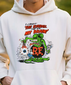 i caught the eyeball that ate my brain hoodie 3
