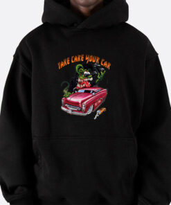 rat fink take care your car hoodie 5
