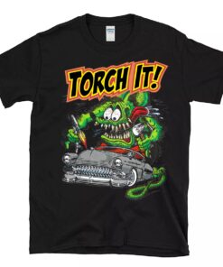 rat fink torch it T shirt