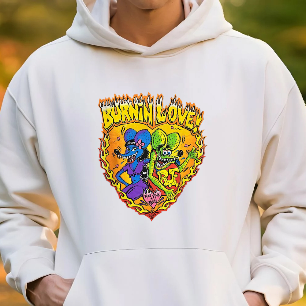 rat fink burn in love hoodie 3 ratfink burn in love hoodie 3