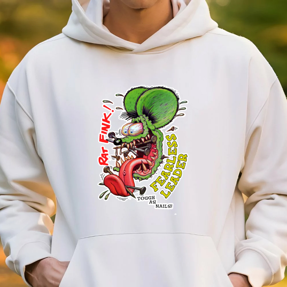 rat fink fearless leader tough as nails hoodie 3 ratfink fearless leader tough as nails hoodie 3