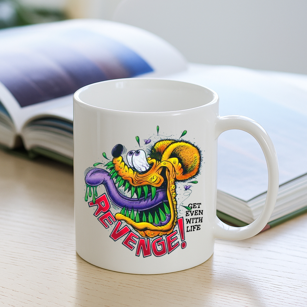 revenge get even with life Mug 3 revenge get even with life Mug 3