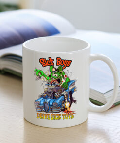 sick boys drive sick toys Mug 3